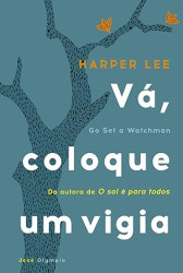 Capa de Vá, coloque um vigia - Harper Lee