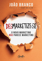 Capa de Desmarketize-se - João Branco