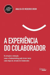 Capa de A Experiência do Colaborador - Analisa de Medeiros Brum
