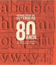 Capa de 80 anos do sindicato da indústria gráfica do estado do Ceará livro - 