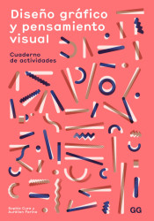 Capa de Diseno gráfico y pensamiento visual - Sophie Cure y Aurélien Farina