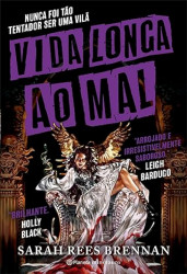 Capa de Vida longa ao mal - Sarah Rees Brennan