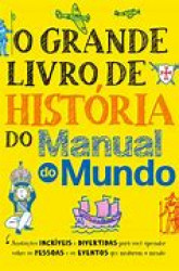Capa de O GRANDE LIVRO DE HISTÓRIA DO MANUAL DO MUNDO - Vários