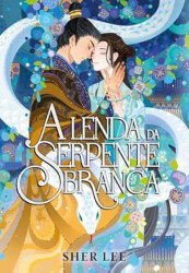 Capa de A lenda da serpente branca - Sher Lee
