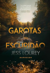 Capa de Garotas na escuridão - Jess Lourey