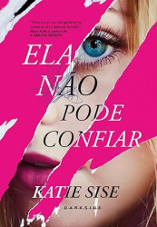 Capa de Ela não pode confiar - Katie Sise