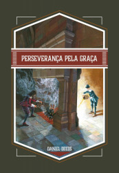 Capa de Perseverança Pela Graça - Daniel Deeds