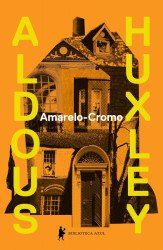 Capa de Amarelo-cromo - Aldous Huxley