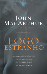 Capa de Fogo Estranho - John Macarthur