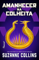 Capa de Amanhecer na colheita - Suzanne Collins