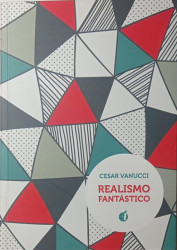 Capa de Realismo Fantástico - Cesar Vanucci