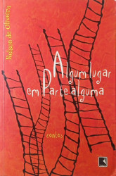 Capa de Algum lugar em parte alguma - Nelson de Oliveira