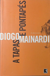 Capa de A tapas e pontapés - Diogo Mainardi