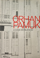 Capa de A casa do silêncio - Orhan Pamuk