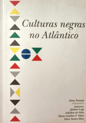 Capa de Culturas negras no Atlântico - Selma Pantoja (Organizadora)