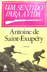 Capa de Um sentido para a vida - Antoine de Saint-Exupéry