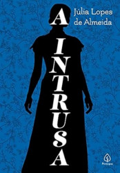 Capa de A intrusa - Julia Lopes de Almeida