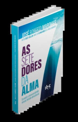 Capa de As sete dores da alma - Jose Roberto Marques