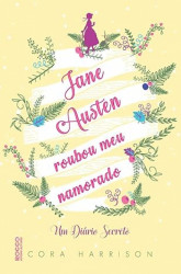 Capa de Jane Austen roubou meu namorado - Cora Harrison