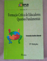 Capa de Formação Crítica de Educadores: Questões Fundamentais - Fernanda Coelho Liberalli