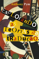 Capa de Explorando as teorias da tradução - Anthony Pym