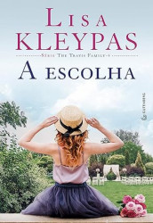 Capa de A escolha - Lisa Kleypas