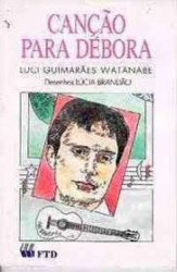 Capa de Canção para Débora - Luci Guimarães Watanabe