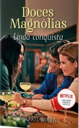 Capa de Doces Magnólias - Sherryl Woods