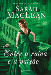 Capa de Entre a ruína e a paixão - Sarah MacLean