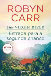 Capa de Estrada para a segunda chance - Robyn Carr