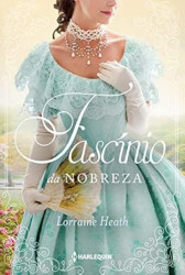 Capa de Fascínio da nobreza - Lorraine Heath