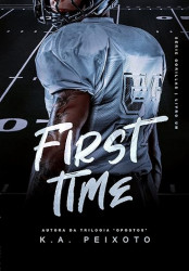 Capa de First time - K A Peixoto