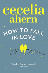 Capa de How to fall in love - Cecelia Ahern