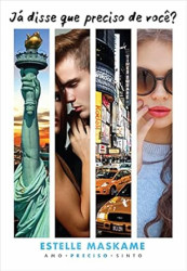 Capa de Já disse que preciso de você? - Estelle Maskame
