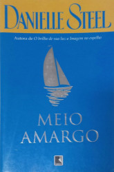 Capa de Meio amargo - Danielle Steel
