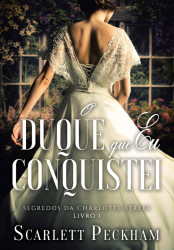 Capa de O duque que eu conquistei - Scarlett Peckham