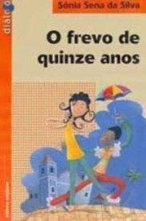 Capa de O frevo de quinze anos - Sônia Sena da Silva