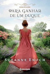 Capa de Para ganhar de um duque - Suzanne Enoch