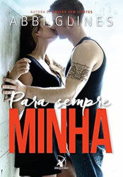 Capa de Para sempre minha - Abbi Glines