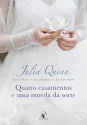 Capa de Quatro casamentos e uma moeda da sorte - Elizabeth Boyle, Laura Lee Guhrke, Julia Quinn, Stefanie Sloane