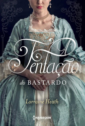 Capa de Tentação do bastardo - Lorraine Heath