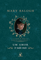 Capa de Um amor e nada mais - Mary Balogh