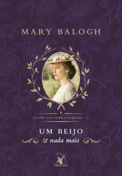 Capa de Um beijo e nada mais - Mary Balogh
