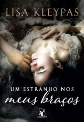 Capa de Um estranho nos meus braços - Lisa Kleypas