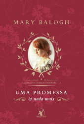 Capa de Uma promessa e nada mais - Mary Balogh