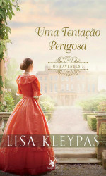 Capa de Uma tentação perigosa - Lisa Kleypas