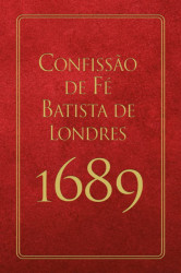 Capa de Confissao de Fe Batista de Londres 1689 - 