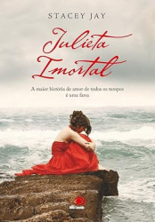 Capa de Julieta imortal - Stacey Jay