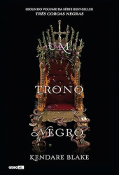 Capa de Um trono negro - Kendare Blake