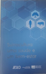 Capa de Suinocultura: Uma Saúde e um Bem-Estar - Ministério da Agricultura, Pecuária e Abastecimento